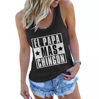 Mens El Papa Mas Chingon Funny Best Papi Mexican Dad Fathers Day Women Flowy Tank - Monsterry UK