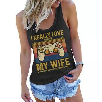 Mens I Really Love It When My Wife Lets Me Play Video Games Mens Women Flowy Tank - Thegiftio UK