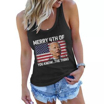 Merry 4Th Of You KnowThe Thing Biden Meme 4Th Of July Tshirt Women Flowy Tank - Monsterry DE