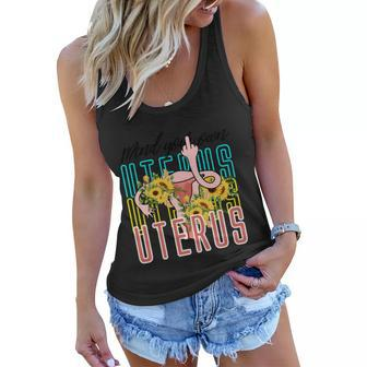 Mind You Own Uterus Floral Midle Finger 1973 Pro Roe Women Flowy Tank - Monsterry