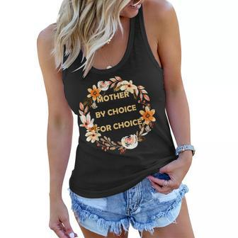 Mother By Choice For Choice Pro Choice Feminist Rights Women Flowy Tank - Seseable