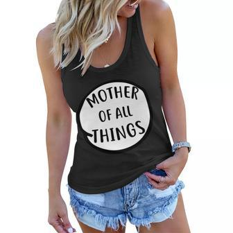 Mother Of All Things Tshirt Women Flowy Tank - Monsterry