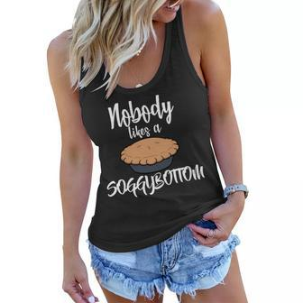 Nobody Likes A Soggy Bottom Funny Baking Women Flowy Tank - Monsterry CA