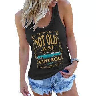 Not Old Just Vintage Classic Car Birthday Women Flowy Tank - Monsterry