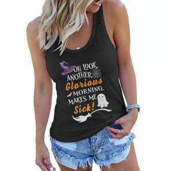 Oh Look Another Glorious Morning Makes Me Sick Halloween Quote Women Flowy Tank - Monsterry DE