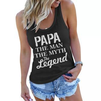 Papa The Man Myth Legend Tshirt Women Flowy Tank - Monsterry