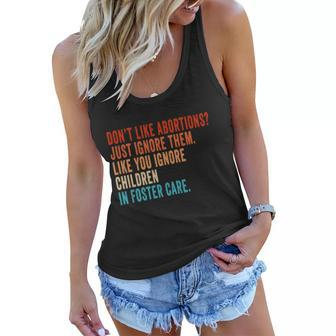 Pro Choice Feminist Dont Like Abortion Just Ignore It Women Flowy Tank - Monsterry CA