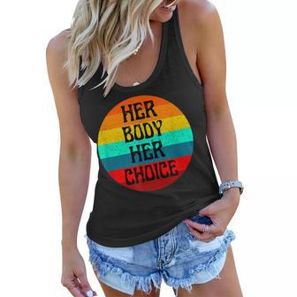 Pro Choice Her Body Her Choice Hoe Wade Texas Womens Rights Women Flowy Tank - Seseable