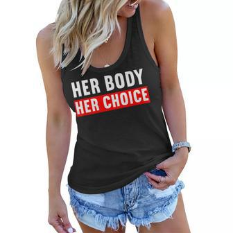 Pro Choice Her Body Her Choice Womens Rights Women Flowy Tank - Seseable