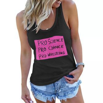 Pro Science Pro Choice Pro Wrestling Tshirt Women Flowy Tank - Monsterry