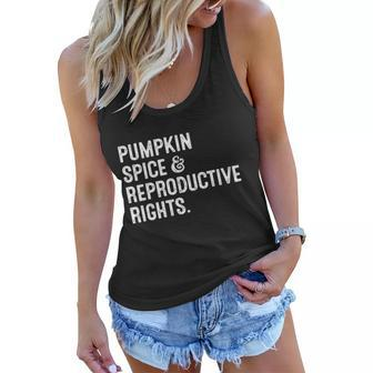 Pumpkin Spice Reproductive Rights Funny Gift Fall Feminist Choice Meaningful Gif Women Flowy Tank - Monsterry