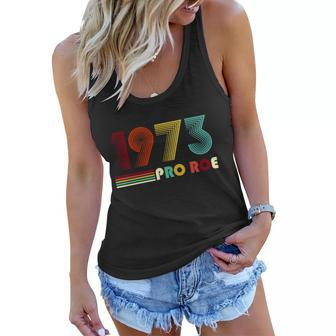 Reproductive Rights Pro Choice Roe Vs Wade 1973 Tshirt Women Flowy Tank - Monsterry