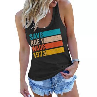 Save Roe V Wade 1973 Pro Choice Abortion Rights Feminist Women Flowy Tank - Seseable