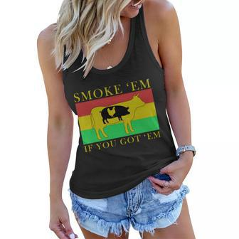 Smoke Em If You Got Em Tshirt Women Flowy Tank - Monsterry