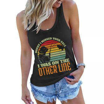 Sorry I Mised Your Call I Was On The Other Line Funny Fishing Lover Vintage Women Flowy Tank - Monsterry UK