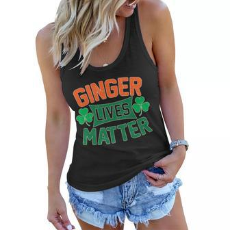 St Patricks Day - Ginger Lives Matter Tshirt Women Flowy Tank - Monsterry