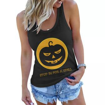 Stop In For A Spell Pumpkin Halloween Quote Women Flowy Tank - Monsterry AU