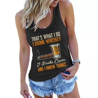 Thats What I Do Drink Whiskey Smoke Cigars And I Know Things Women Flowy Tank - Monsterry