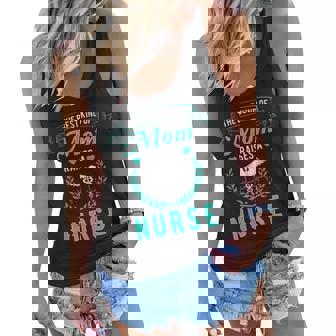 The Best Kind Of Mom Raises A Nurse Women Flowy Tank - Thegiftio