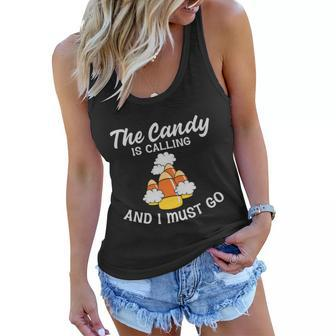 The Candy Is Calling And I Must Go Halloween Quote Women Flowy Tank - Monsterry CA