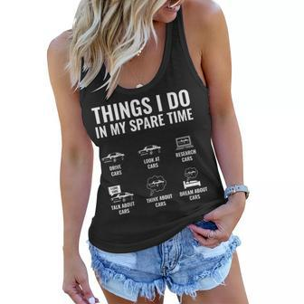 Things I Do In My Spare Time Funny Car Enthusiast Car Guy Women Flowy Tank - Thegiftio UK