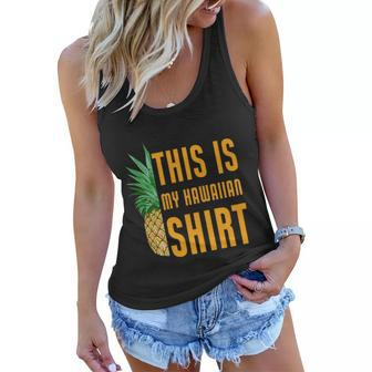 This Is My Hawaiian Gift Women Flowy Tank - Monsterry