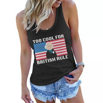 Too Cool For British Rule Usa President Plus Size Shirt For Men Women Family Women Flowy Tank - Monsterry UK
