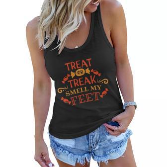 Treat Or Treak Smell My Feet Halloween Quote Women Flowy Tank - Monsterry