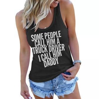 Trucker Truck Driver Trucker Dad Fathers Day Dads Trucking Drivers Women Flowy Tank - Seseable