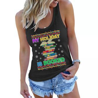 Ugly Christmas Sweater My Holiday Is Booked Women Flowy Tank - Monsterry DE