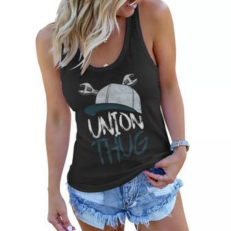 Union Thug Labor Day Skilled Union Laborer Worker Gift Women Flowy Tank - Monsterry CA