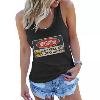 Warning May Yell At Video Games Sign Funny Gamer Gaming Tshirt Women Flowy Tank - Monsterry AU
