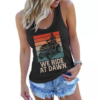 We Riding At Dawn Lawnmower Lawn Mowing Dad Yard Fathers Day Graphic Design Printed Casual Daily Basic Women Flowy Tank - Thegiftio UK