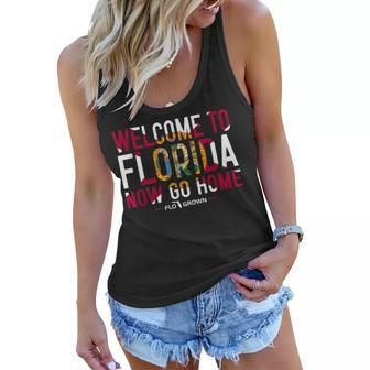 Welcome To Florida Now Go Home Women Flowy Tank - Thegiftio UK