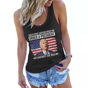 When You Order A President Through The Mail Funny Antibiden Women Flowy Tank - Monsterry