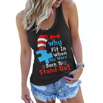 Why Fit In When You Were Born To Stand Out Autism Tshirt Women Flowy Tank - Monsterry CA