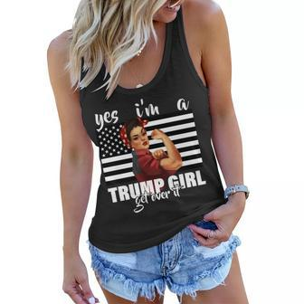Yes Im A Trump Girl Get Over It Funny Election Tshirt Women Flowy Tank - Monsterry UK