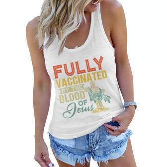 Fully Vaccinated By The Blood Of Jesus Funny Christian Tshirt Women Flowy Tank - Monsterry CA