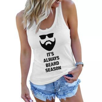 Its Always Beard Season Bearded Man Manly Women Flowy Tank - Thegiftio UK
