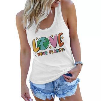 Love Your Planet Earth Day Women Flowy Tank - Monsterry