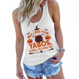Max Likes Your Yabos In Fact He Love Em Halloween  Women Flowy Tank