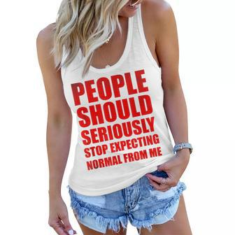 People Should Seriously Stop Expecting Normal From Me V3 Women Flowy Tank - Seseable