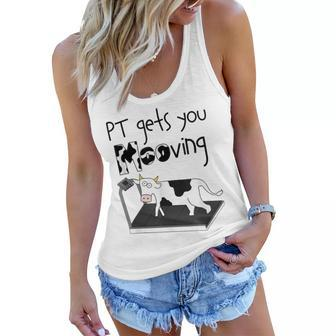 Pt Gets You Mooving Funny Cow Physical Therapist Pt Therapy Women Flowy Tank - Thegiftio UK