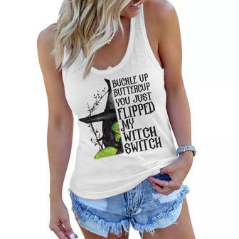 Witch Buckle Up Buttercup You Just Flipped My Witch Switch Women Flowy Tank - Seseable