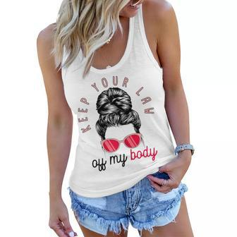 Womens Keep Your Laws Off My Body Pro Choice Feminist Abortion V2 Women Flowy Tank - Seseable