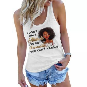 Womens Nyl5 Dont Have Attitude I Have Got A Personality Black Woman Women Flowy Tank - Thegiftio UK