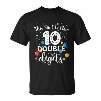10Th Birthday Funny Gift Funny Gift This Girl Is Now 10 Double Digits Gift Unisex T-Shirt - Monsterry
