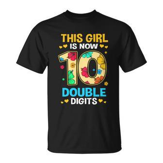 10Th Birthday This Girl Is Now 10 Double Digits Gift Unisex T-Shirt - Monsterry