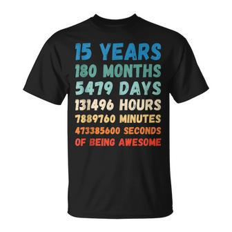 15Th Birthday 15 Years Of Being Awesome Wedding Anniversary Unisex T-Shirt - Seseable