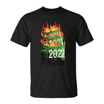 2022 Double Dumpster Fire 2022 Big Trash Can Burned Meme Unisex T-Shirt - Monsterry